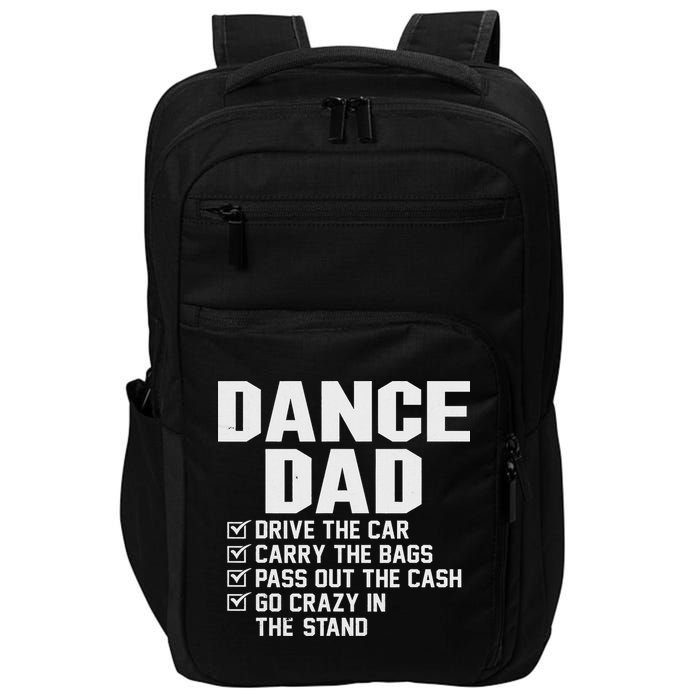 Funny Dance Dad Proud Dancer Dancing Father Impact Tech Backpack