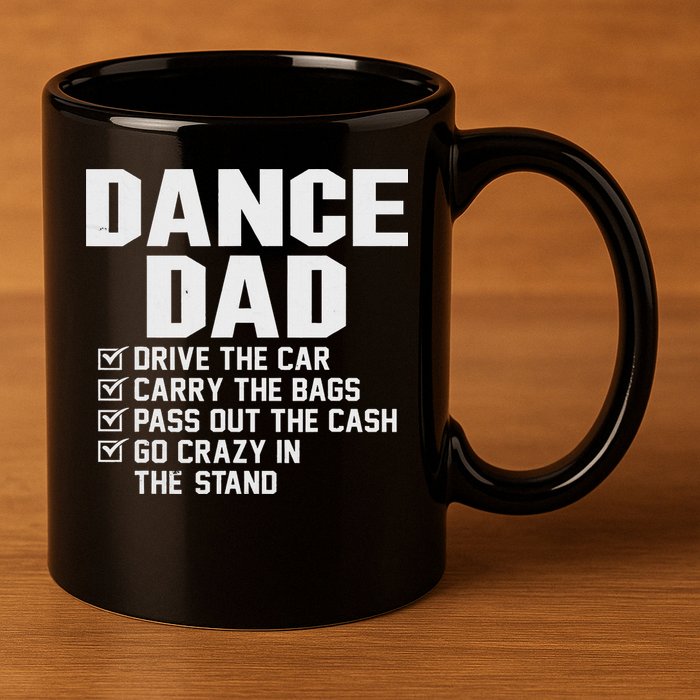 Funny Dance Dad Proud Dancer Dancing Father 11oz C Handle Ceramic Mug