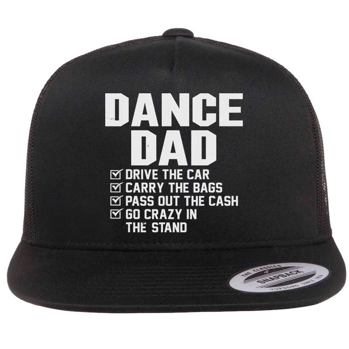 Funny Dance Dad Proud Dancer Dancing Father Flat Bill Trucker Hat