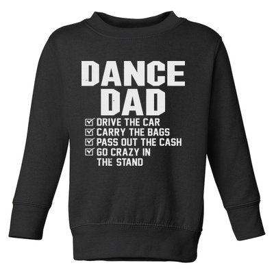 Funny Dance Dad Proud Dancer Dancing Father Toddler Sweatshirt