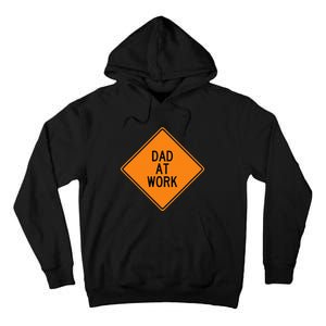  Funny Design Dad at Work Warning Tall Hoodie