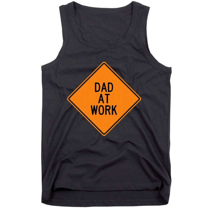  Funny Design Dad at Work Warning Tank Top