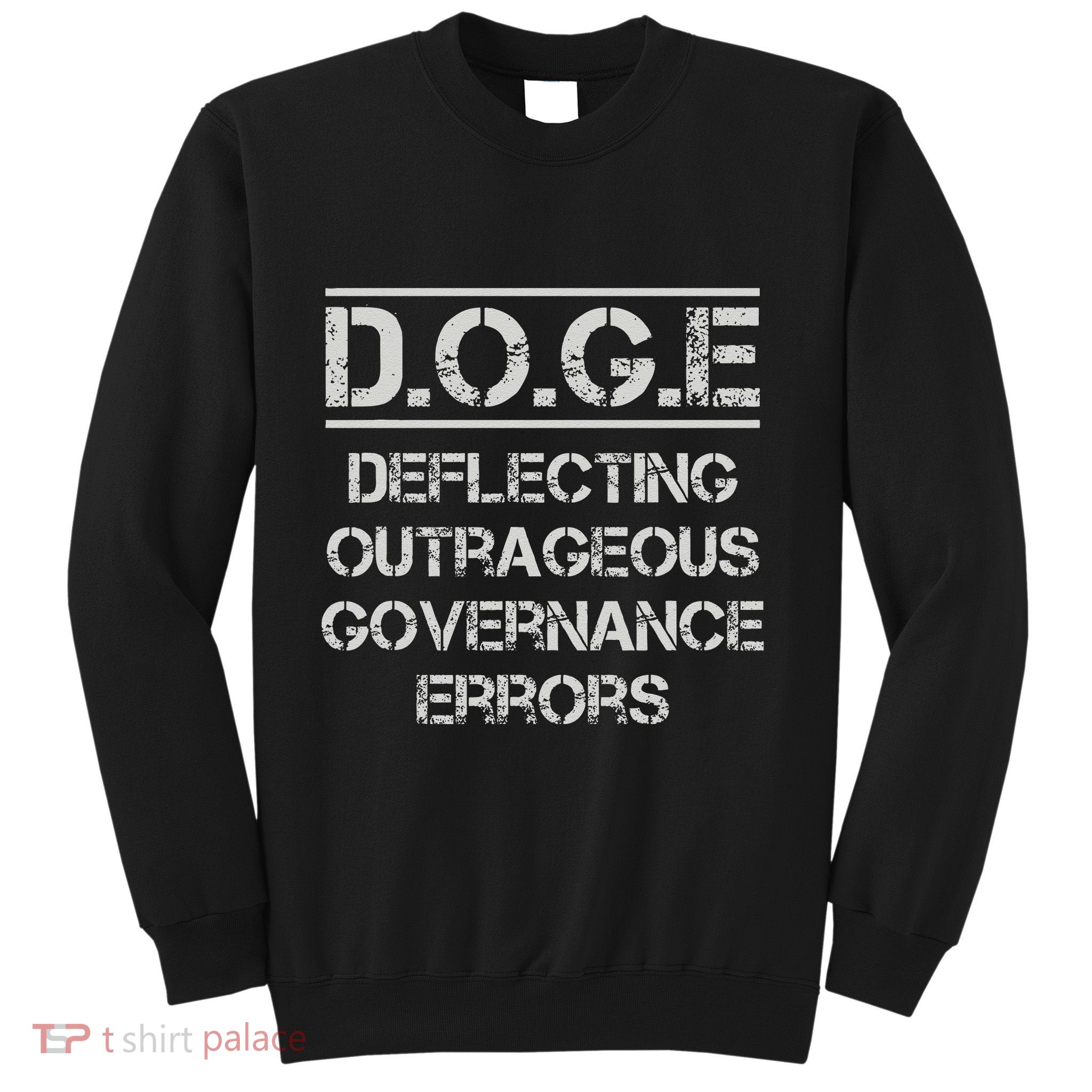 Funny Doge. Deflecting Outrageous Governance Errors Sweatshirt