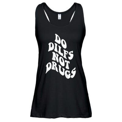 Funny Do Dilfs Not Drugs Trendy Clothing Words On Back Ladies Essential Flowy Tank