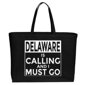 Funny Delaware Delaware Is Calling And I Must Go Cotton Canvas Jumbo Tote