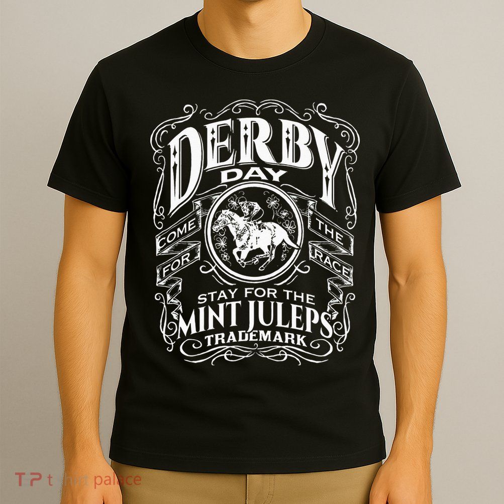 Funny Derby Day and mint juleps Kentucky horse racing T-Shirt