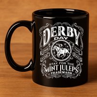 Funny Derby Day and mint juleps Kentucky horse racing 11oz C Handle Ceramic Mug