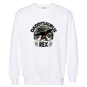 Father's Day Daddysaurus Rex Funny Dinosaur Gift For Father Garment-Dyed Sweatshirt