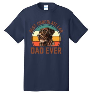 Fathers Day Dog Lover Daddy Best Chocolate Lab Dad Ever Tall T-Shirt