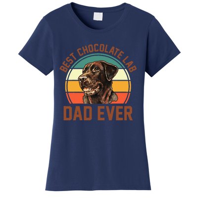 Fathers Day Dog Lover Daddy Best Chocolate Lab Dad Ever Women's T-Shirt