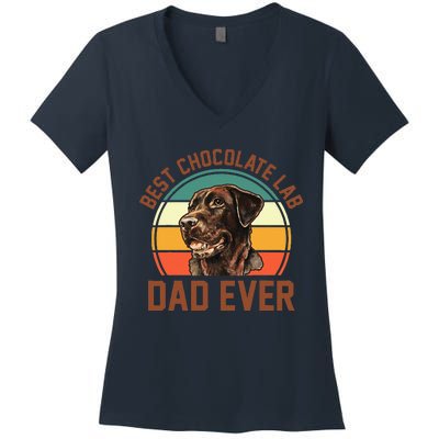 Fathers Day Dog Lover Daddy Best Chocolate Lab Dad Ever Women's V-Neck T-Shirt