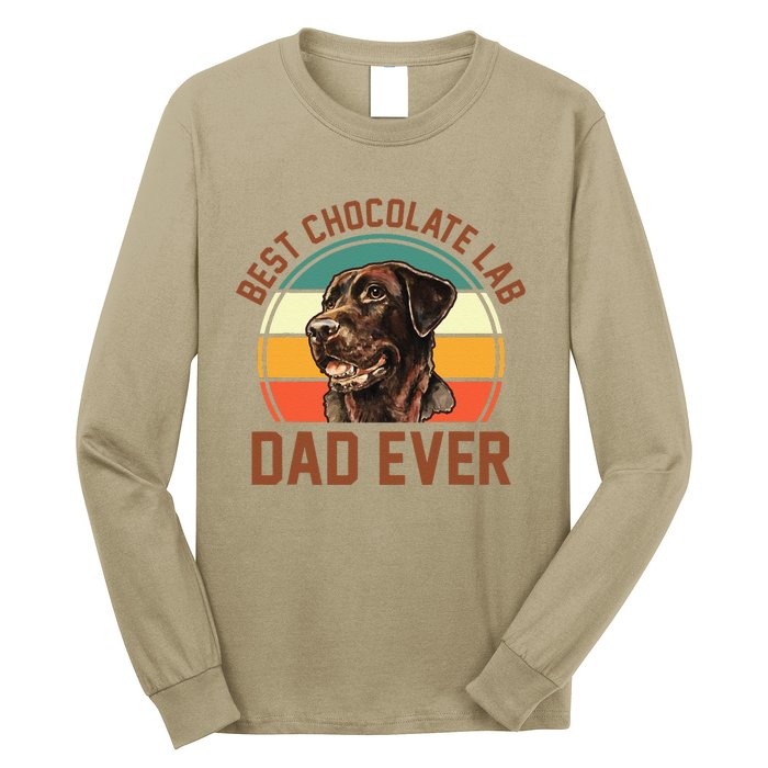 Fathers Day Dog Lover Daddy Best Chocolate Lab Dad Ever Long Sleeve Shirt