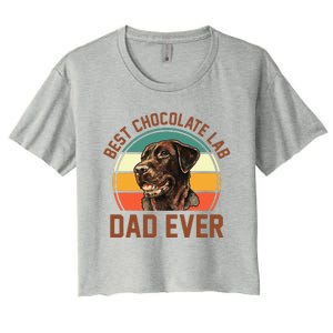 Fathers Day Dog Lover Daddy Best Chocolate Lab Dad Ever Women's Crop Top Tee