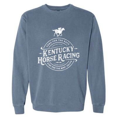 Funny Derby Day Kentucky Horse Racing And Mint Juleps Gift Garment-Dyed Sweatshirt