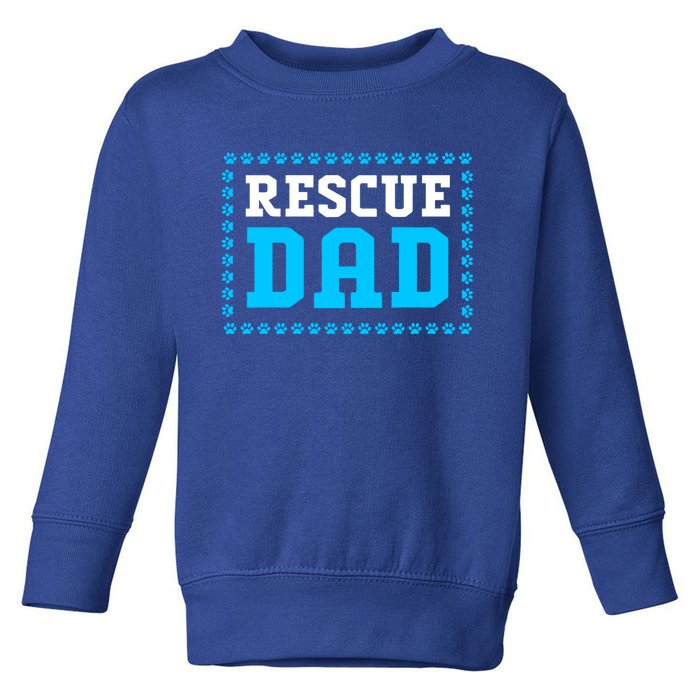 Fathers Day Dog Lover Rescue Dog Dad Meaningful Gift Toddler Sweatshirt