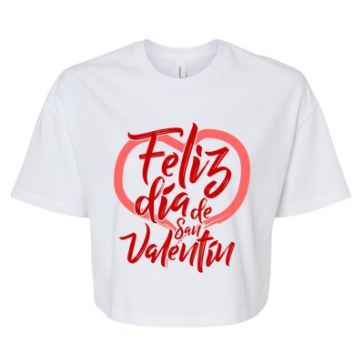 Feliz Dia De San Valentin Gift Bella+Canvas Jersey Crop Tee