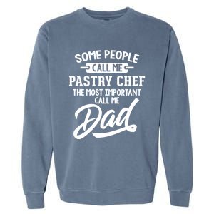 Fathers Day Design Pastry Chef Dad Cool Gift Garment-Dyed Sweatshirt