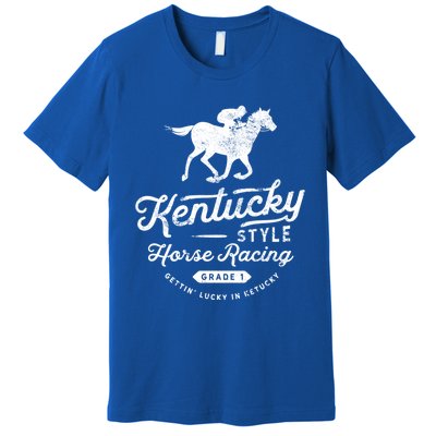 Funny Derby Day Kentucky Style Horse Racing Cool Gift Premium T-Shirt