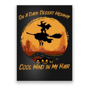 Funny Dark Desert Highway Witch Cool Wind In My Hair Funny Poster