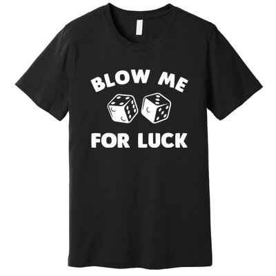 Funny Dice Design For Women Gambling Dice Casino Lovers Premium T-Shirt