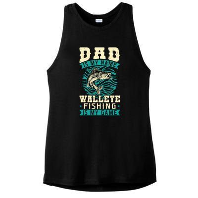 Father's Day Dad Is My Name Walleye Fishing Is My Game Walleye Gift Fishing Dad Ladies PosiCharge Tri-Blend Wicking Tank