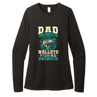 Father's Day Dad Is My Name Walleye Fishing Is My Game Walleye Gift Fishing Dad Womens CVC Long Sleeve Shirt