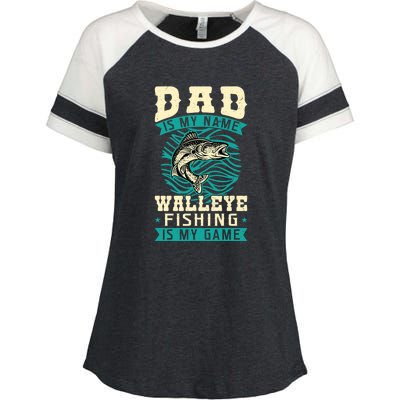 Father's Day Dad Is My Name Walleye Fishing Is My Game Walleye Gift Fishing Dad Enza Ladies Jersey Colorblock Tee