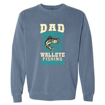 Father's Day Dad Is My Name Walleye Fishing Is My Game Walleye Gift Fishing Dad Garment-Dyed Sweatshirt