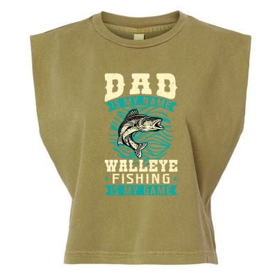 Father's Day Dad Is My Name Walleye Fishing Is My Game Walleye Gift Fishing Dad Garment-Dyed Women's Muscle Tee