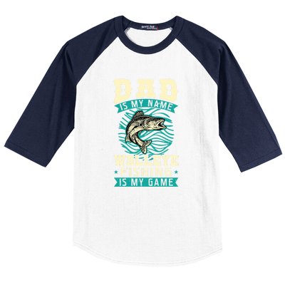 Father's Day Dad Is My Name Walleye Fishing Is My Game Walleye Gift Fishing Dad Baseball Sleeve Shirt