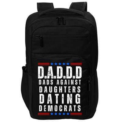 Funny Daddd Dads Against Daughters Dating Democrats Impact Tech Backpack