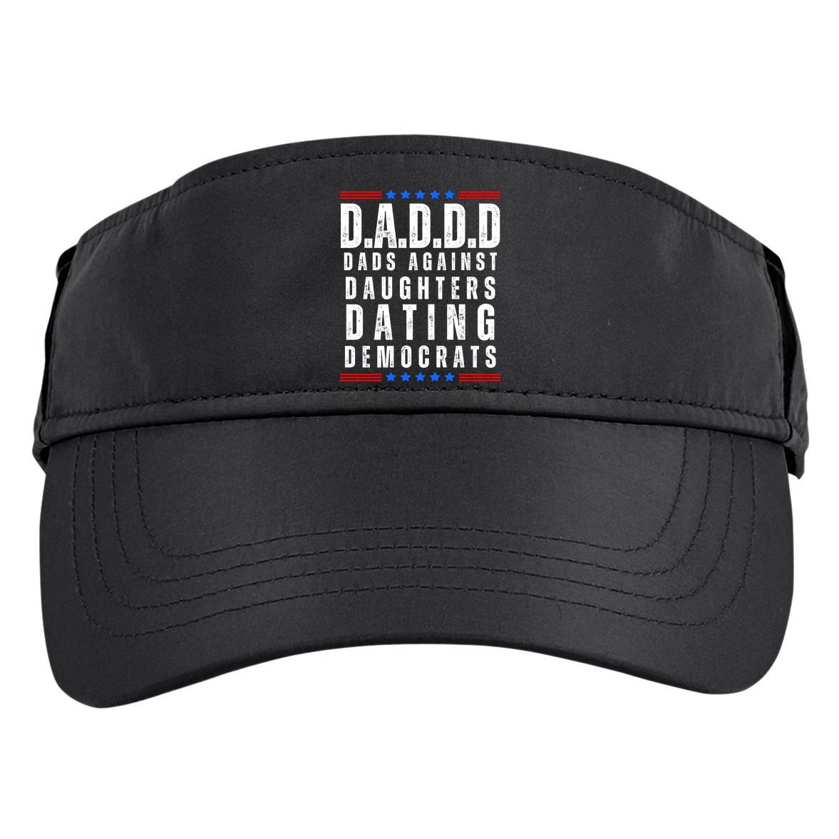 Funny Daddd Dads Against Daughters Dating Democrats Adult Drive Performance Visor