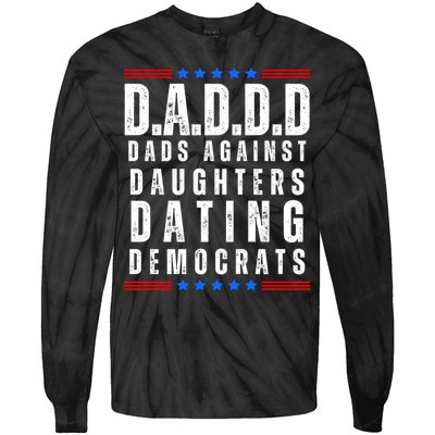 Funny Daddd Dads Against Daughters Dating Democrats Tie-Dye Long Sleeve Shirt