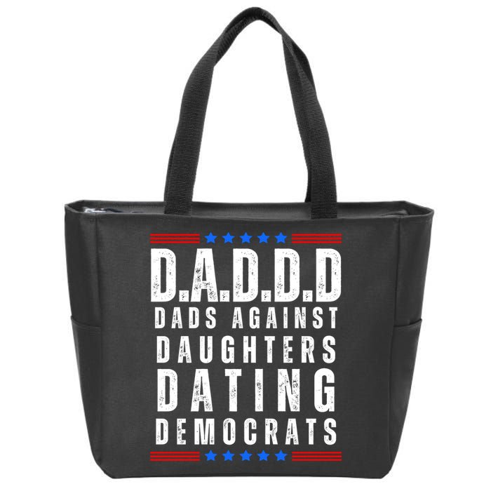 Funny Daddd Dads Against Daughters Dating Democrats Zip Tote Bag