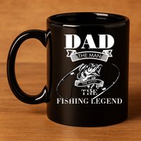 Father's Day Dad The Man The Myth The Fishing Legend Gift 11oz C Handle Ceramic Mug