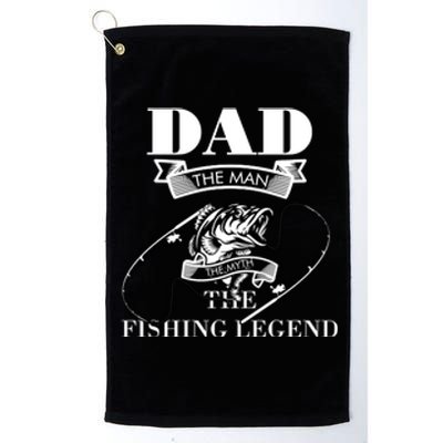 Father's Day Dad The Man The Myth The Fishing Legend Gift Platinum Collection Golf Towel