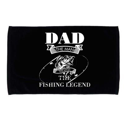 Father's Day Dad The Man The Myth The Fishing Legend Gift Microfiber Hand Towel