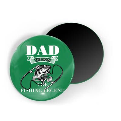 Father's Day Dad The Man The Myth The Fishing Legend Gift Magnet