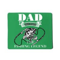 Father's Day Dad The Man The Myth The Fishing Legend Gift Mousepad