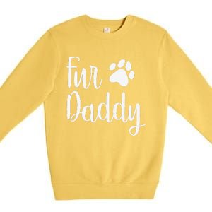 Fur Daddy Dog Dad Fathers Day Gifts For Dog Lovers Premium Crewneck Sweatshirt