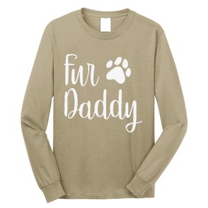 Fur Daddy Dog Dad Fathers Day Gifts For Dog Lovers Long Sleeve Shirt