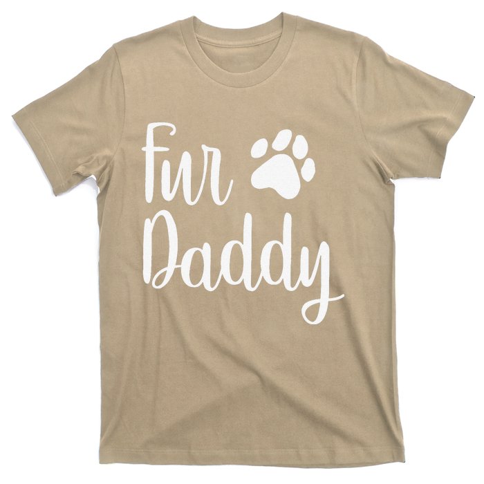 Fur Daddy Dog Dad Fathers Day Gifts For Dog Lovers T-Shirt