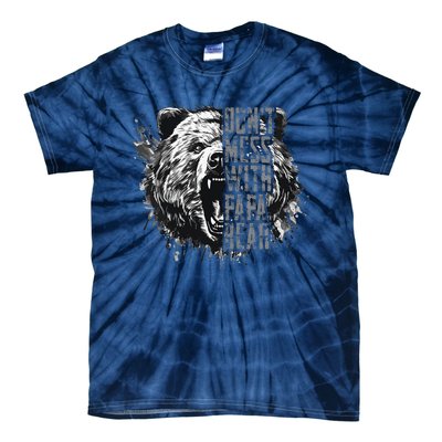 Fathers Day Dont Mess With Papa Bear Tie-Dye T-Shirt