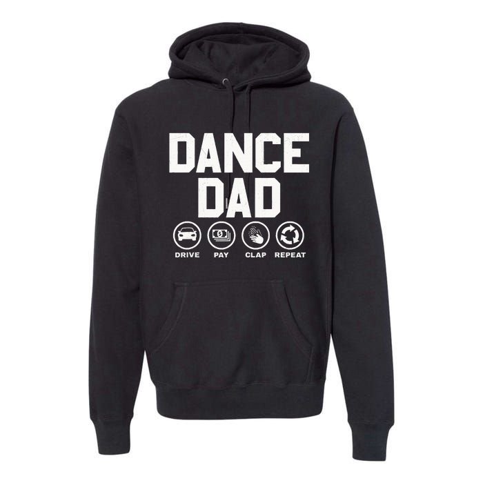 Funny Dance Dad Proud Dancer Dancing Father Premium Hoodie