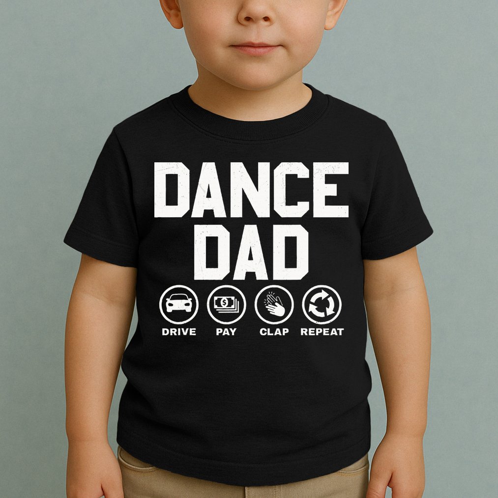 Funny Dance Dad Proud Dancer Dancing Father Toddler T-Shirt