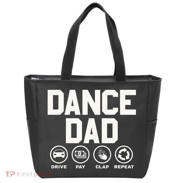 Funny Dance Dad Proud Dancer Dancing Father Zip Tote Bag