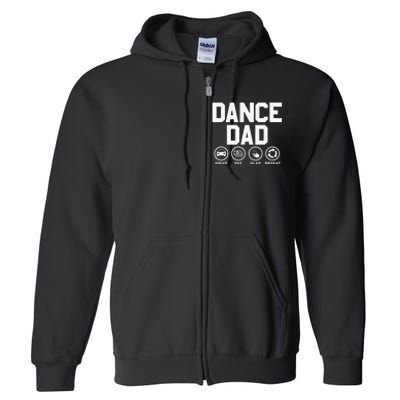 Funny Dance Dad Proud Dancer Dancing Father Full Zip Hoodie