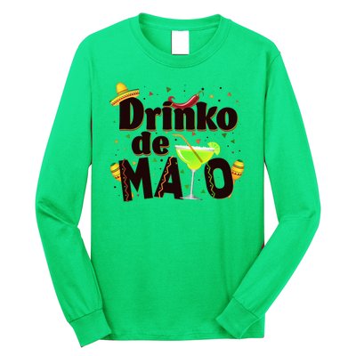 Funny Drinko De Mayo Cinco De Mayo Long Sleeve Shirt