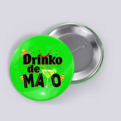 Funny Drinko De Mayo Cinco De Mayo Button