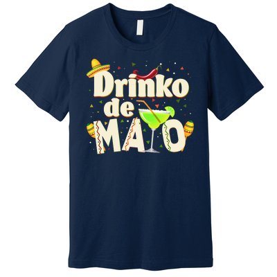 Funny Drinko De Mayo Cinco De Mayo Premium T-Shirt